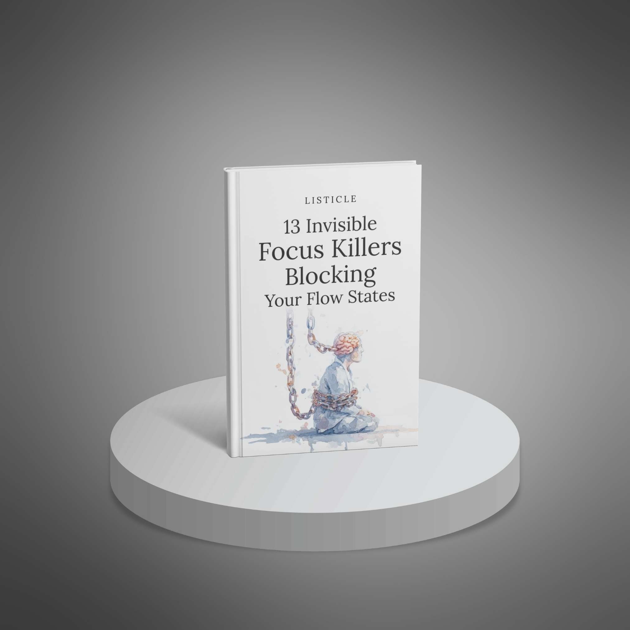 13 Invisible Focus Killers Blocking Your Flow States preview 1