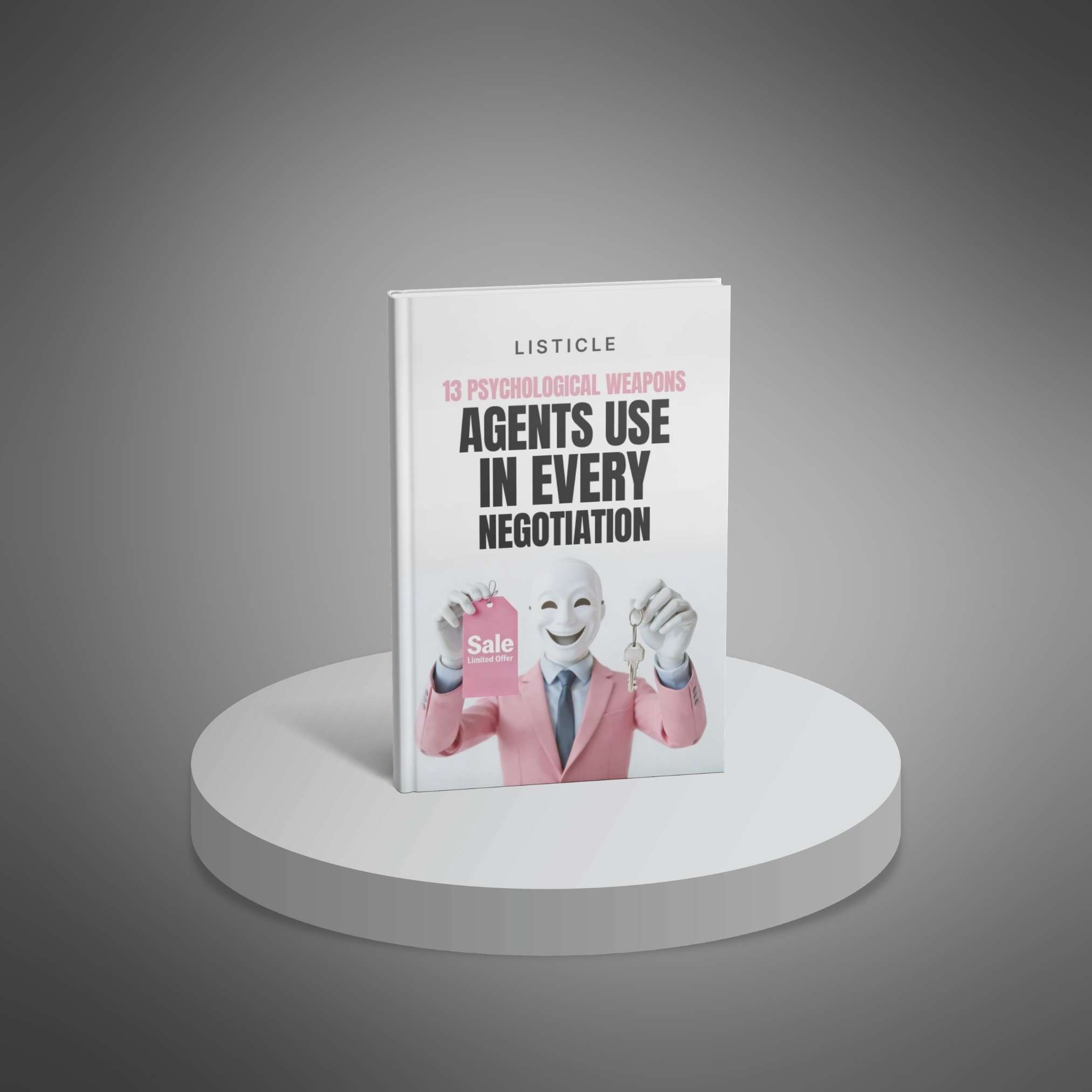 13 Psychological Weapons Agents Use in Every Negotiation preview 1