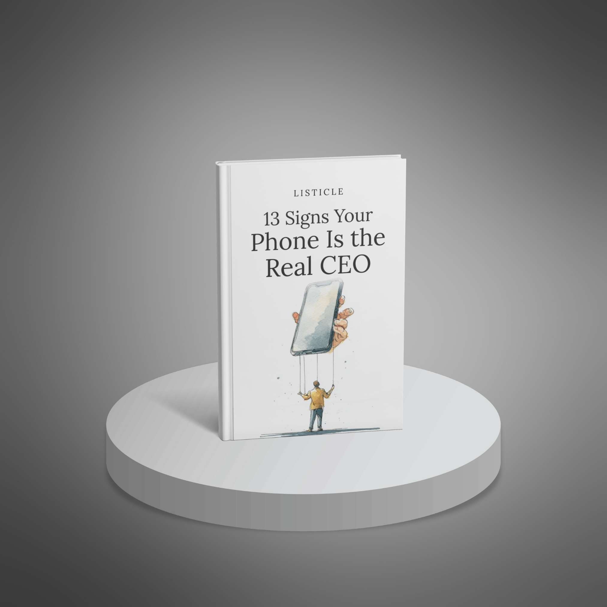 13 Signs Your Phone Is the Real CEO preview 1