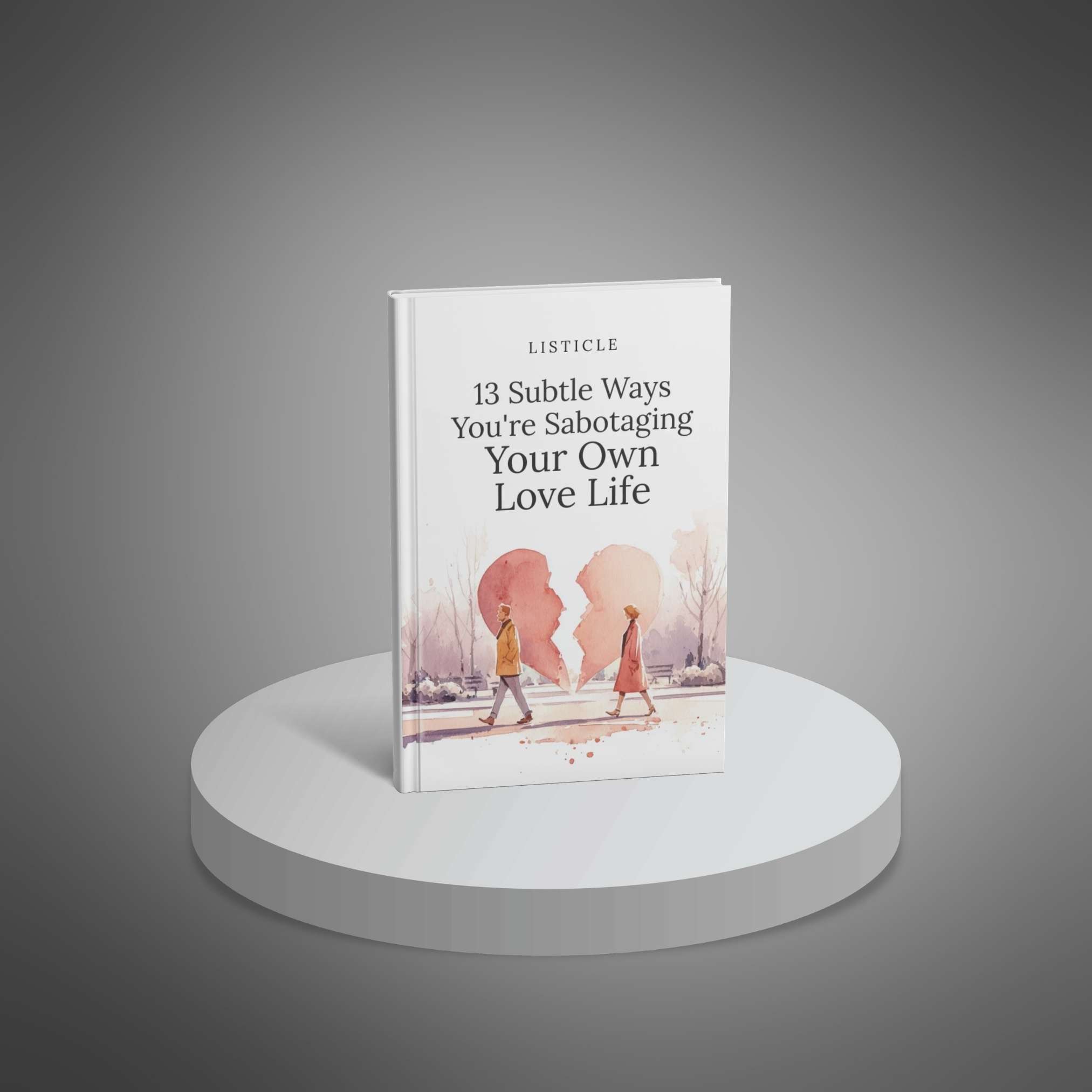 13 Subtle Ways You're Sabotaging Your Own Love Life preview 1