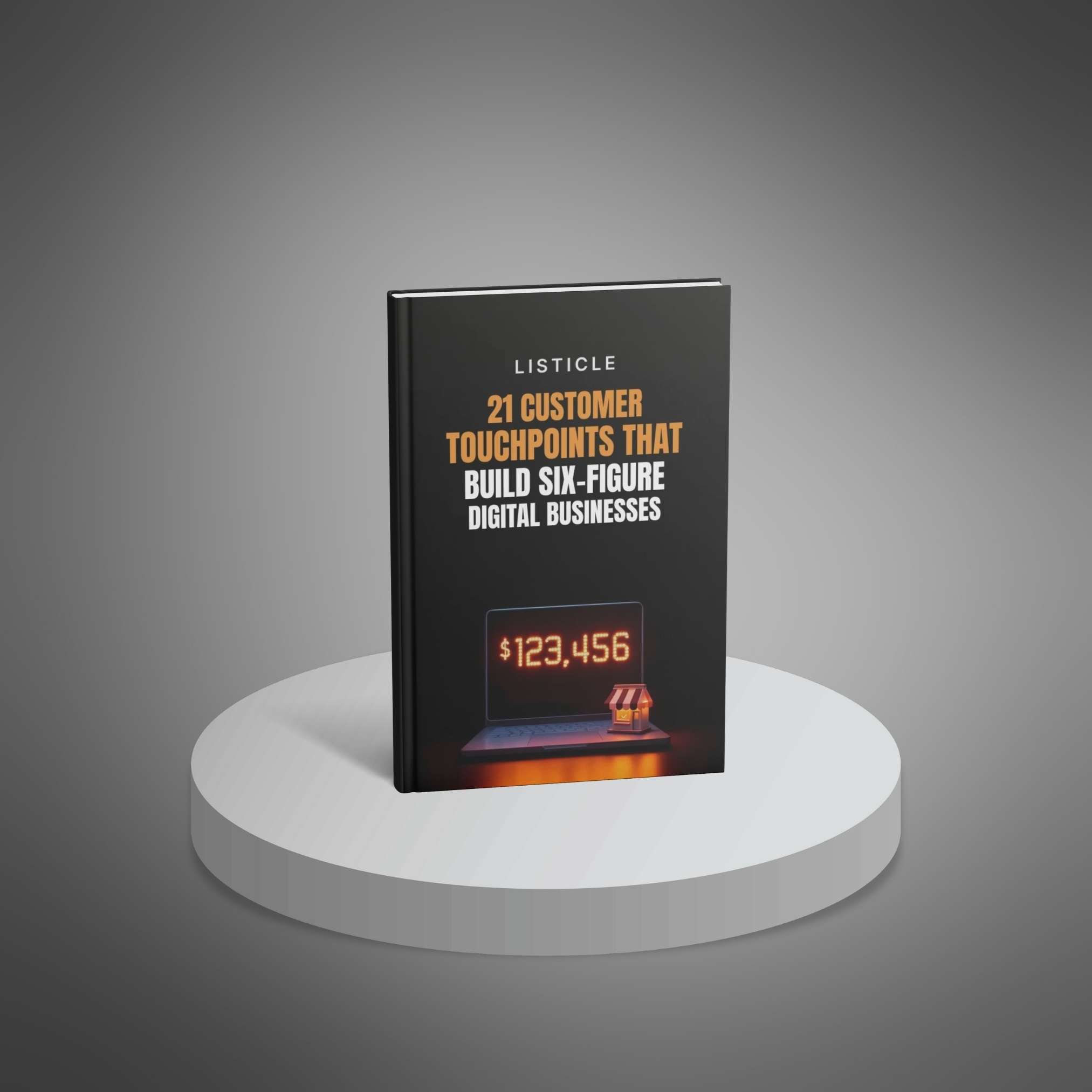 21 Customer Touchpoints That Build Six-Figure Digital Businesses preview 1