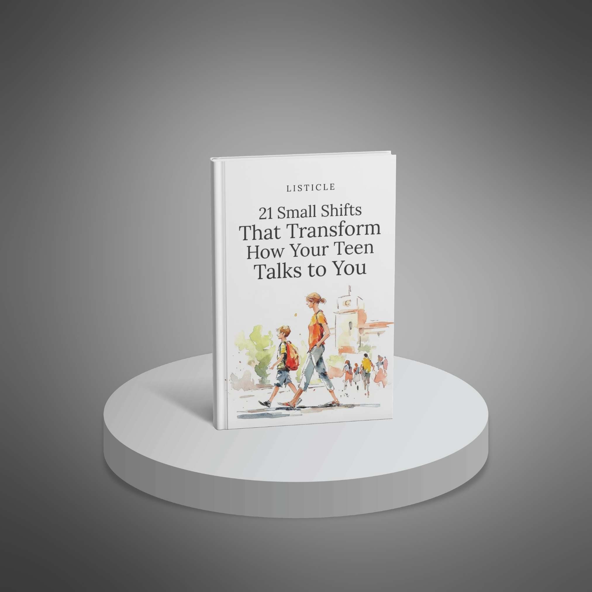 21 Small Shifts That Transform How Your Teen Talks to You preview 1
