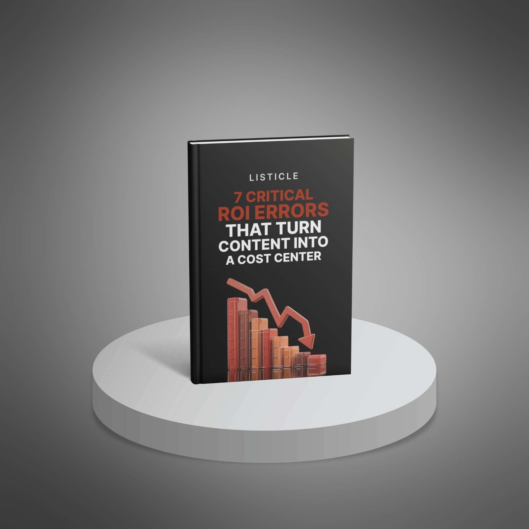 7 Critical ROI Errors That Turn Content Into a Cost Center preview 1