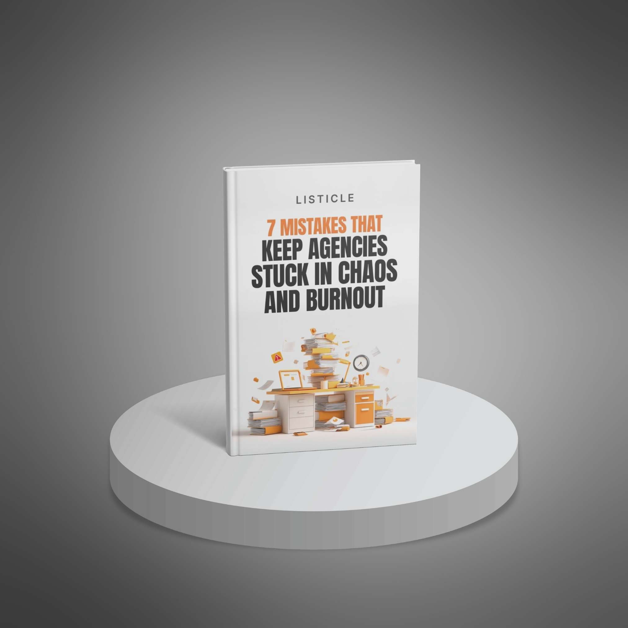 7 Mistakes That Keep Agencies Stuck in Chaos and Burnout preview 1
