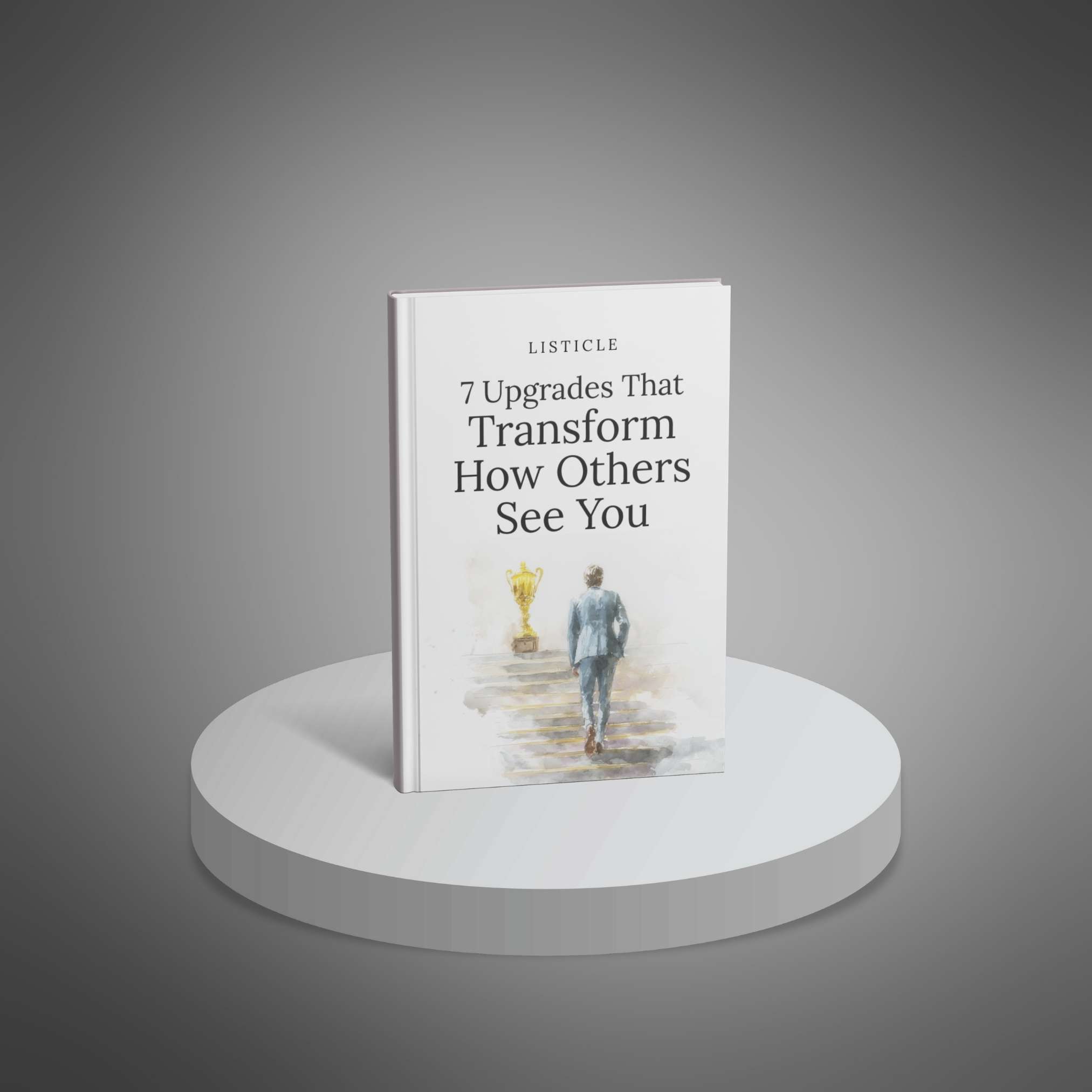 7 Upgrades That Transform How Others See You preview 1