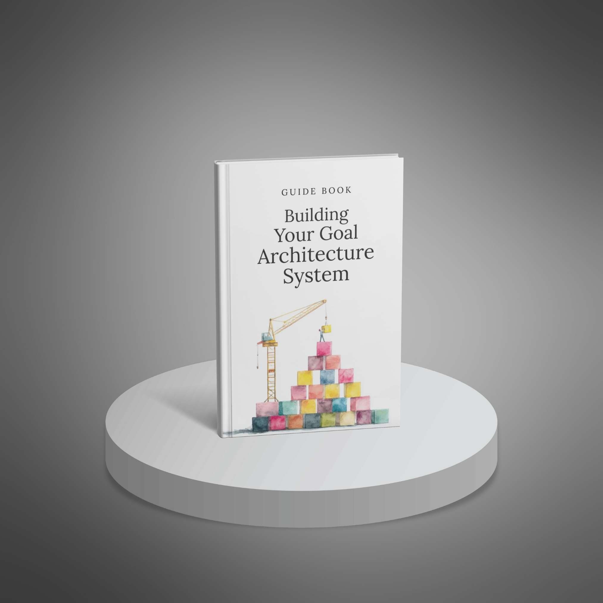 Building Your Goal Architecture System preview 1