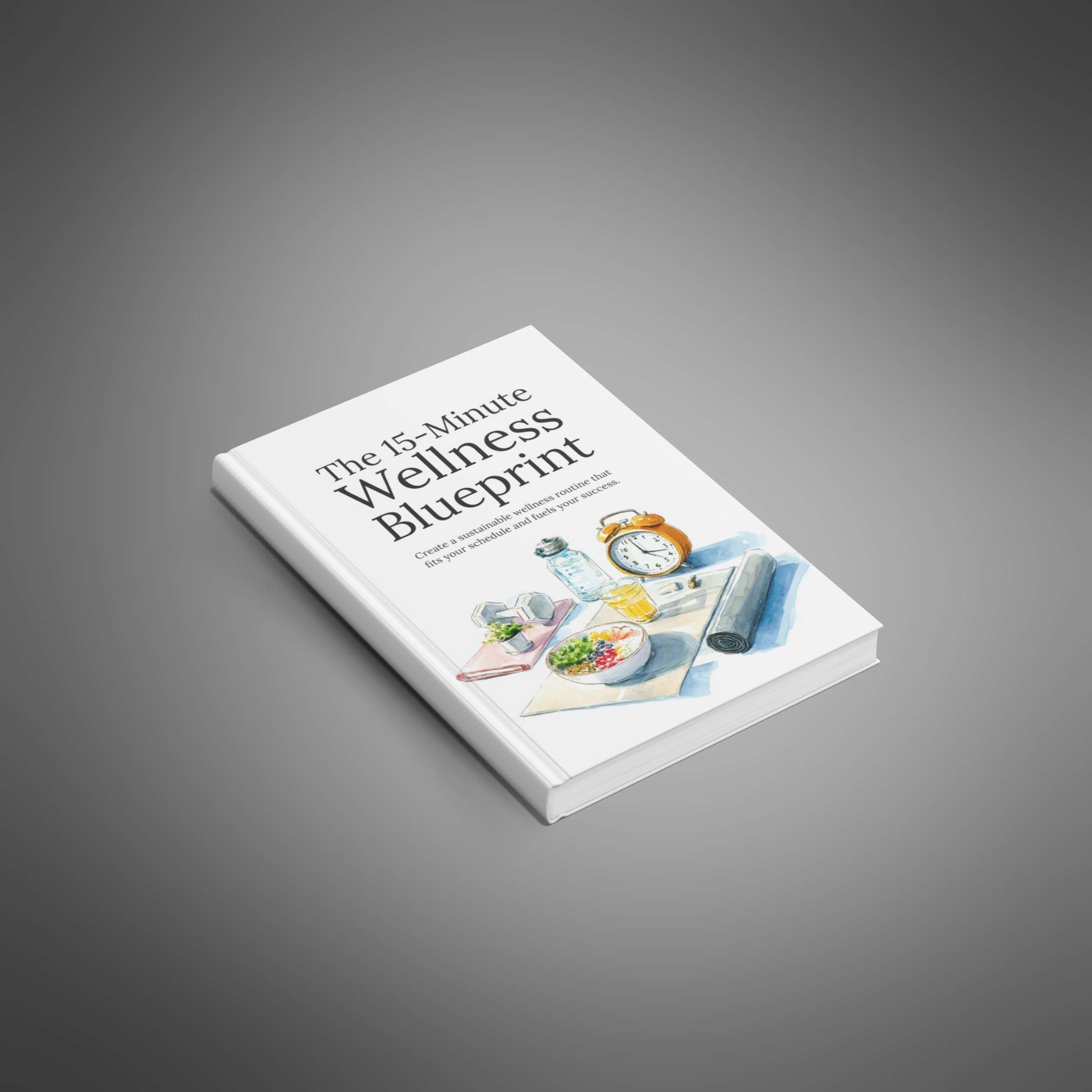 The 15-Minute Wellness Blueprint preview 1