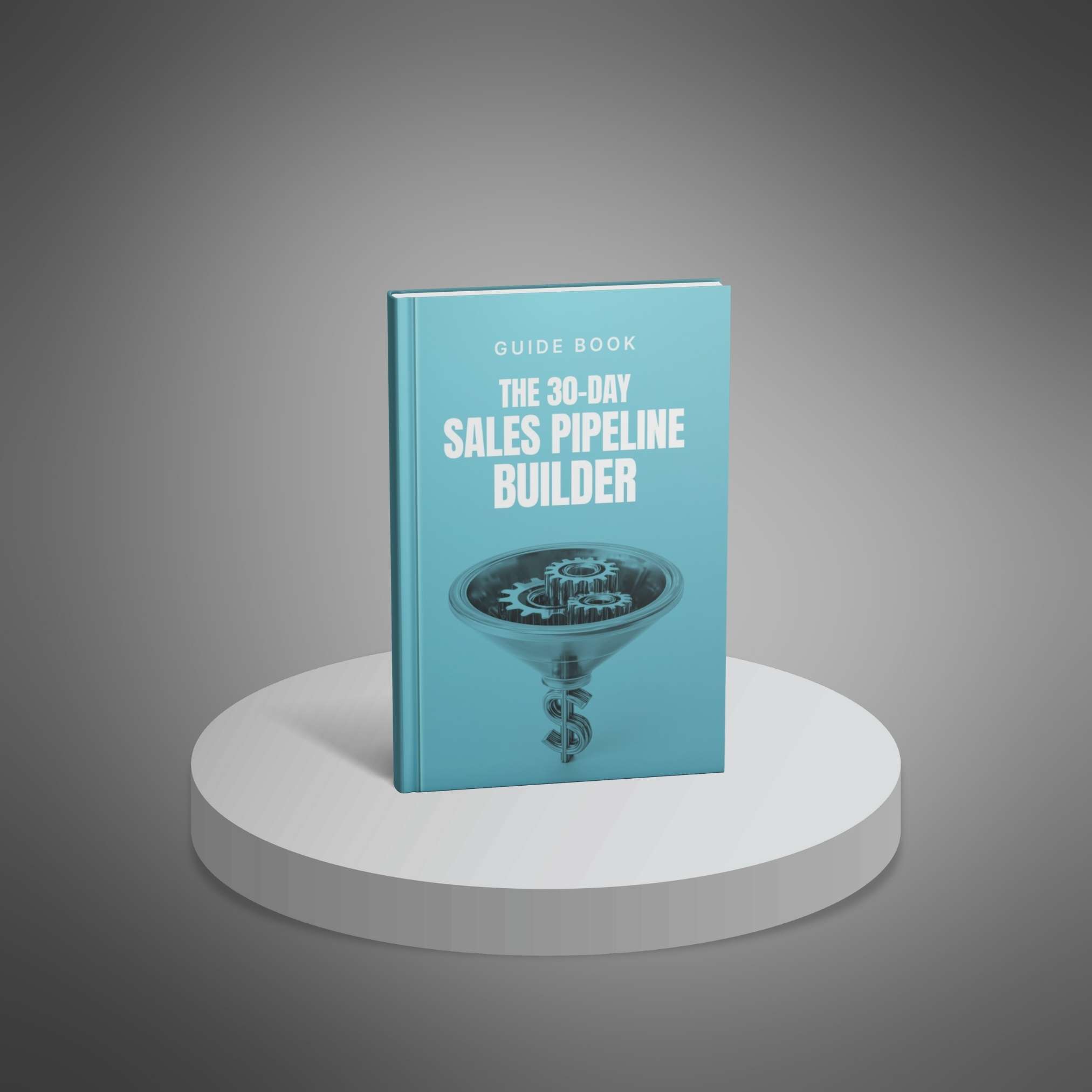 The 30-Day Sales Pipeline Builder preview 1
